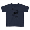 all the boo love me Toddler T-shirt