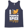 I Love Pumpkin Spice Everything Tank Top