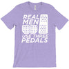 real men use 3 pedals T-Shirt