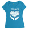 heart of a teacher. if you think my hands are full, you should see my Women's Triblend Scoop T-shirt