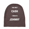 the only cash i need is johnny Baby Beanies