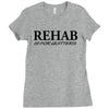 funny t shirt rehab is for quitters rude tee offensive shirt Ladies Fitted T-Shirt