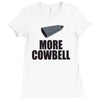 more cowbell (2) Ladies Fitted T-Shirt
