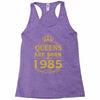 queens are born in 1985 Racerback Tank