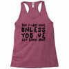 don't want none Racerback Tank