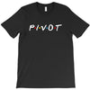 Pivot of The Friends Parody T-Shirt