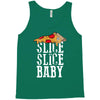 slice slice baby Tank Top
