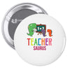 teacher saurus Pin-back button