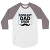 Coolest Dad Ever 3/4 Sleeve Shirt