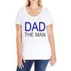 dad the man Ladies Curvy T-Shirt