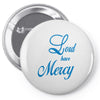 lord have mercy Pin-back button