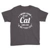 I Work Hard So My Cat Can Live A Better Life Youth Tee