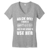 back off i have a crazy gigi and i'm not afraid to user her Women's V-Neck T-Shirt