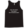 Flee, You Idiot Tank Top