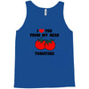 from my head tomatoes Tank Top