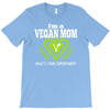 vegan mom's are superheroes! T-Shirt