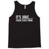 it's jake from state farm funny Tank Top