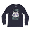 CHECK MEOWT CAT Long Sleeve Shirts