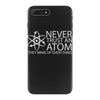 science tshirt never trust an atom iPhone 7 Plus Case