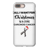 all i want for christmas is a cure carcinoid cancer iPhone 8 Plus Case