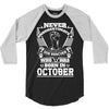 Never Underestimate Dog Rescuer Who Was Born October 3/4 Sleeve Shirt