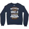 Super Cool Uncle Of A Freaking Awesome Nephew Crewneck Sweatshirt
