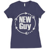 new guy Ladies Fitted T-Shirt