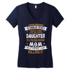 Super Cool Daughter Of A Freaking Awesome Mom Women's V-Neck T-Shirt