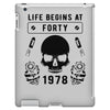 Life Begins at Forty 1978 the Birth of Legends iPad 3 and 4 Case