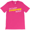 eat, sleep, pewpew, repeat T-Shirt