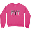 gaming and chill Crewneck Sweatshirt