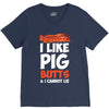 i like pig butts and i cannot lie V-Neck Tee