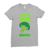 Eat Your Damn Broccoli Ladies Fitted T-Shirt