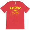 coroner punishment for decadence T-Shirt