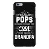 I Am Called Pops... iPhone 6/6s Plus Case
