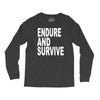 endure survive Long Sleeve Shirts