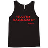 Suck my balls mate! (Magnussen) Tank Top