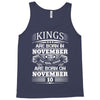 Real Kings Are Born On November 10 Tank Top