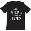 les reines naissent en janvier T-Shirt