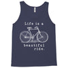 life is a beautiful ride Tank Top
