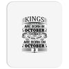 Real Kings Are Born On October 3 Mousepad