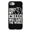 only my cello will save the world iPhone 8