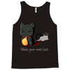 make your own luck Tank Top