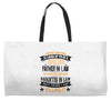 Super Cool Father In Law Of A Freaking Awesome Daughter In Law Weekender Totes