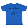 Appreciate Toddler T-shirt