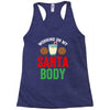 working on my santa body Racerback Tank
