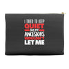 i tried to keep quiet but my ancestors Accessory Pouches