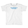 being awesome Toddler T-shirt