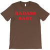 badass baby T-Shirt