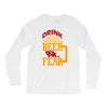 drink beer fuck fear Long Sleeve Shirts